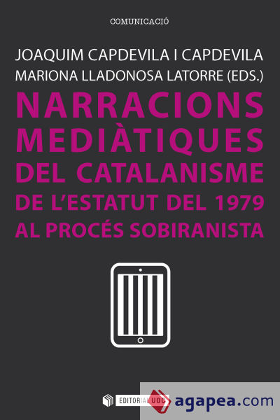NARRACIONS MEDIATIQUES DEL CATALANISME DE LESTATUT DE 1979