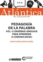 Portada de PEDAGOGIA PALABRA VOLUMEN II ENSEÑAR LENGUAJE PARA APRENDER