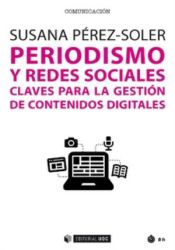 Portada de PERIODISMO Y REDES SOCIALES. CLAVES PARA LA GESTION DE CONTENIDOS DIGITALES