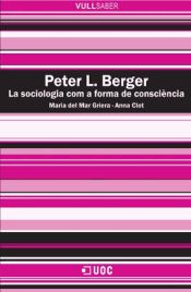 Portada de PETER L.BERGER. LA SOCIOLOGIA COMO FORMA