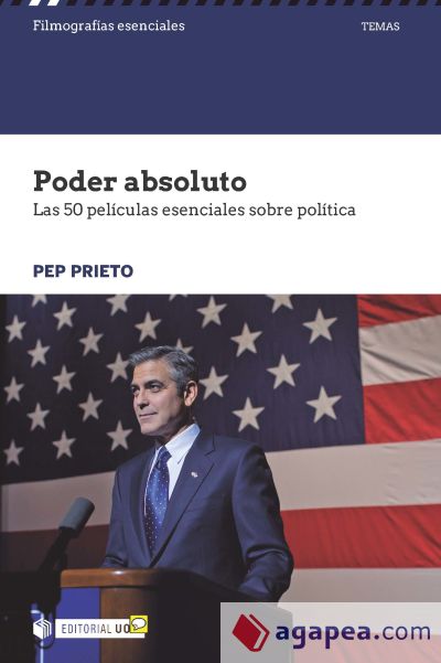 PODER ABSOLUTO. LAS 50 PELICULAS ESENCIALES SOBRE POLITICA