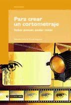 Portada de Para crear un cortometraje (Ebook)