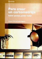 Portada de Para crear un cortometraje