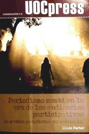 Portada de Periodismo zombi en la era de las audiencias participativas