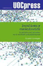 Portada de Populismo y comunicación. La política del malestar en el contexto latinoamericano (Ebook)