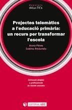 Portada de Projectes telemàtics a l'educació primària: un recurs per transformar l'escola (Ebook)