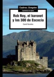 Portada de Rob Roy, el baronet y los 300 de Escocia