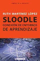 Portada de Sloodle. Conexión de entornos de aprendizaje (Ebook)