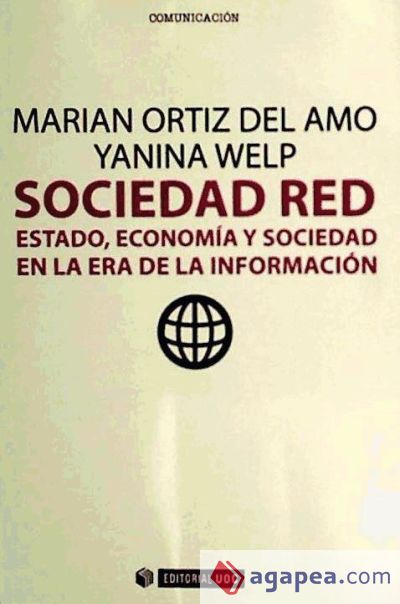 Sociedad Red. Estado, econom&iacute;a y sociedad en la era de la Informaci&oacute;n