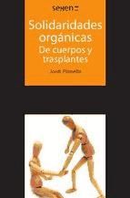 Portada de Solidaridades orgánicas. De cuerpos y trasplantes (Ebook)