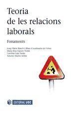 Portada de Teoria de les relacions laborals. Fonaments (Ebook)