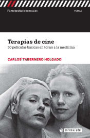 Portada de Terapias de cine: 50 películas básicas entorno a la medicina