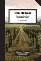 Portada de Tokaj-Hegyalja. Un viaje por los viñedos del centro de Europa (Ebook)