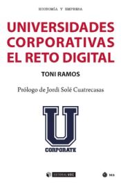 Portada de UNIVERSIDADES COPORATIVAS EL RETO DIGITAL