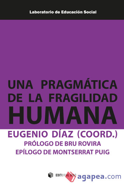 Una pragmática de la fragilidad humana