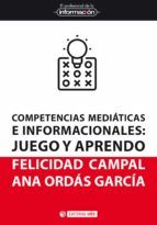 Portada de Competencias mediáticas e informacionales. Juego y aprendo (Ebook)