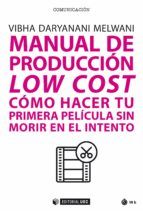 Portada de Manual de producción low cost. Cómo hacer tu primera película sin morir en el intento (Ebook)