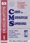 Curso De Matem&aacute;ticas Superiores. Tomo 5: Integrales M&uacute;ltiples. Integrales Curvil&iacute;neas. Integrales Dependientes De Un Par&aacute;metro. An&aacute;lisis Vectorial