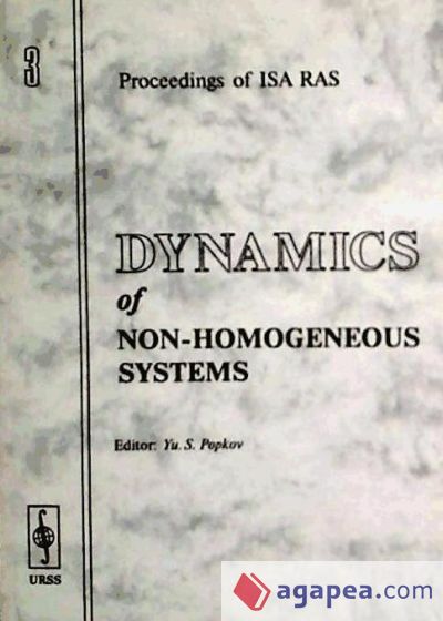 Dynamics of non - homogeneous systems. Vol. 3, Proceedings of ISA RAS