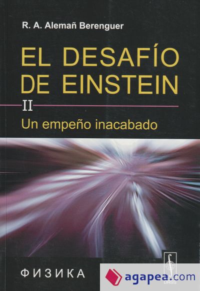 El desafio de Einstein: Un empeño inacabado. Vol. 2