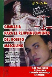 Portada de Gimnasia para el rejuvenecimiento del rostro masculino