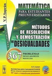 Portada de Matemática para estudiantes preuniversitarios: métodos de resolución y demostración de desigualdades. 367 problemas detalladamente resueltos