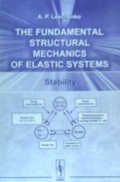 Portada de The fundamental structural mechanics of elastic systems: Stability