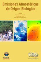 Portada de Emisiones Atmosf&eacute;ricas de Origen Biol&oacute;gicos (Ebook)