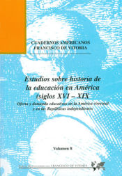 Portada de Estudios sobre historia de la educación en América (siglos XVI-XIX)