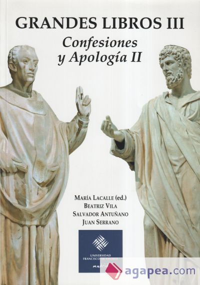 Grandes Libros III: Confesiones Y Apología II Grandes Libros III: Confesiones Y Apología II
