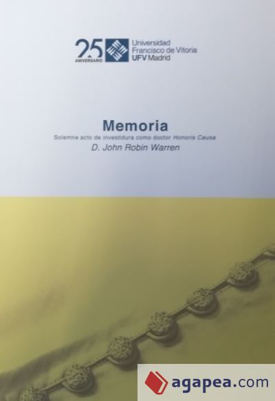 John Robin Warren. Memoria solemne de acto de investidura como doctor honoris causa