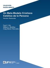 Portada de Un Meta-Modelo Cristiano cat&oacute;lico de la persona. Versi&oacute;n reducida