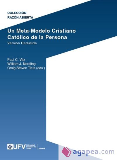 Un Meta-Modelo Cristiano cat&oacute;lico de la persona. Versi&oacute;n reducida