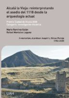 Portada de Alcalá la Vieja: reinterpretando el asedio del 1118 desde la arqueología actual (Ebook)