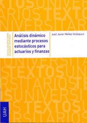 Portada de Análisis dinámico mediante procesos estocásticos para actuarios y finanzas (Ebook)