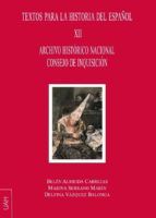 Portada de Archivo Histórico Nacional Consejo de Inquisición Textos para la Historia del español XII (Ebook)
