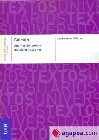 Cálculo. Apuntes de teoría y ejercicios resueltos (Ebook)
