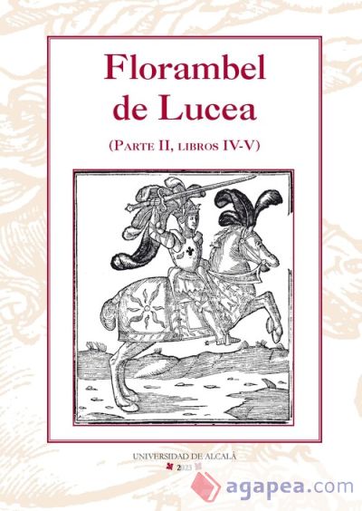 Florambel de Lucea. Segunda parte.Libros IV-V