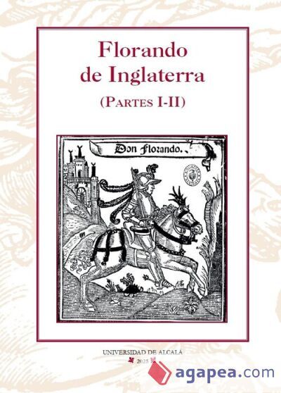 Florando de Inglaterra (Partes I-II) Florando de Inglaterra (Partes I-II)