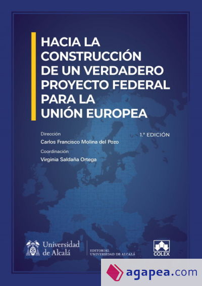 Hacia la construcción de un verdadero proyecto federal para la Unión Europea