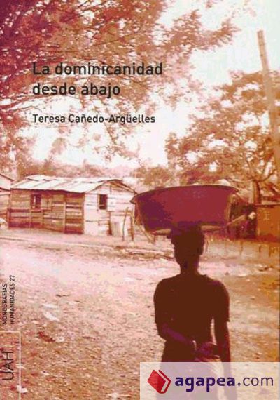 La dominicanidad desde abajo (Ebook)