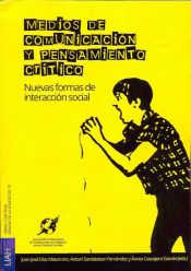 Portada de Medios de comunicación y pensamiento crítico. Nuevas formas de interacción social (Ebook)