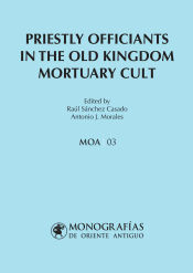 Portada de Priestly officiants in the old kingdom mortuary cult
