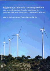 Portada de R&eacute;gimen jur&iacute;dico de la energ&iacute;a e&oacute;lica (Ebook)