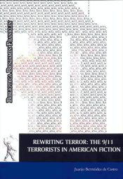 Portada de Rewriting Terror: The 9/11. Terrorists in American Fiction (Ebook)