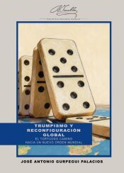 Portada de Trumpismo y reconfiguración global