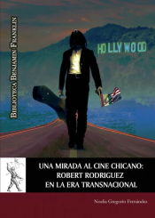 Portada de Una mirada al cine chicano: Robert Rodriguez en la era transnacional