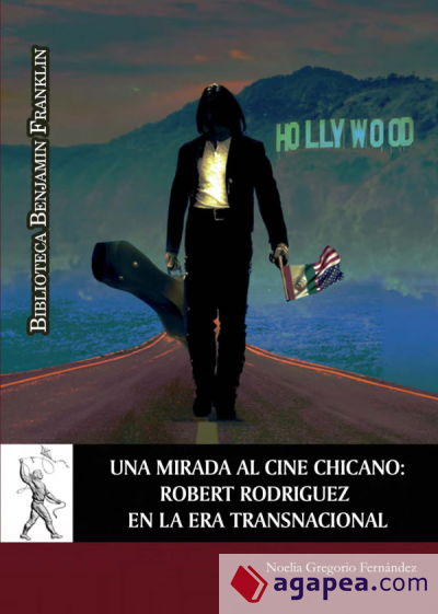 Una mirada al cine chicano: Robert Rodriguez en la era transnacional