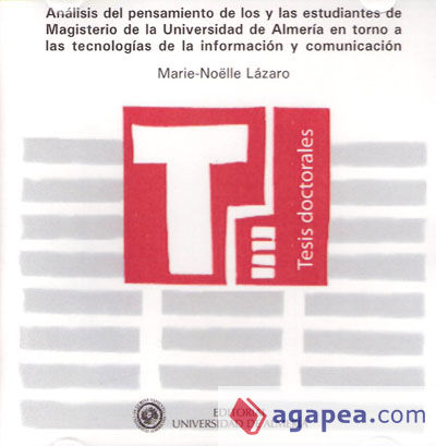 Análisis del pensamiento de los y las estudiantes de Magisterio de la Universidad de Almería en torno a las tecnologías de la i