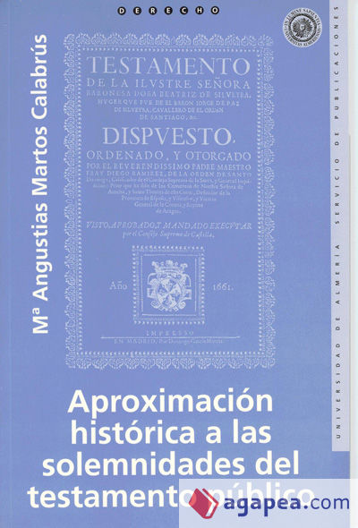 Aproximación histórica a las solemnidades del testamento público